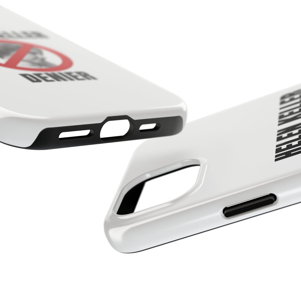 Hellen Keller Denier Phone Case - White