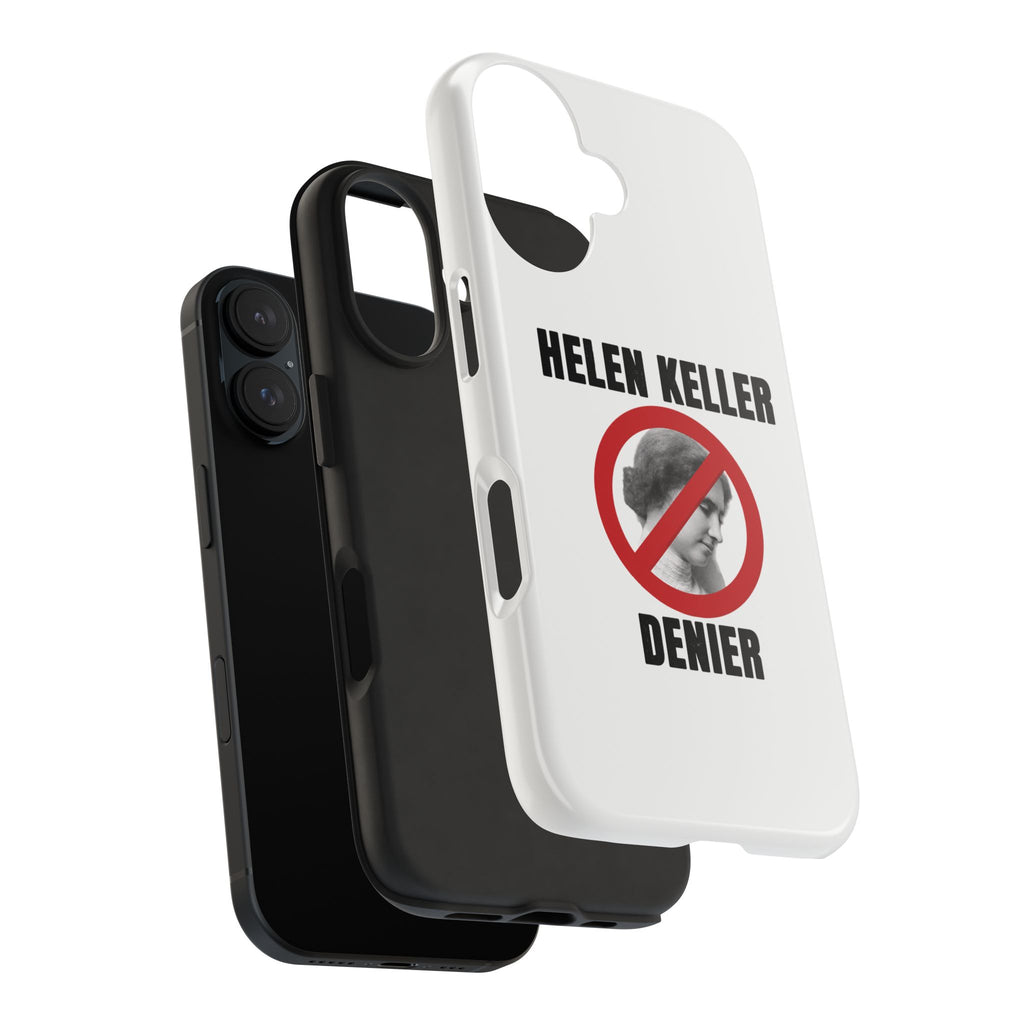 Hellen Keller Denier Phone Case - White