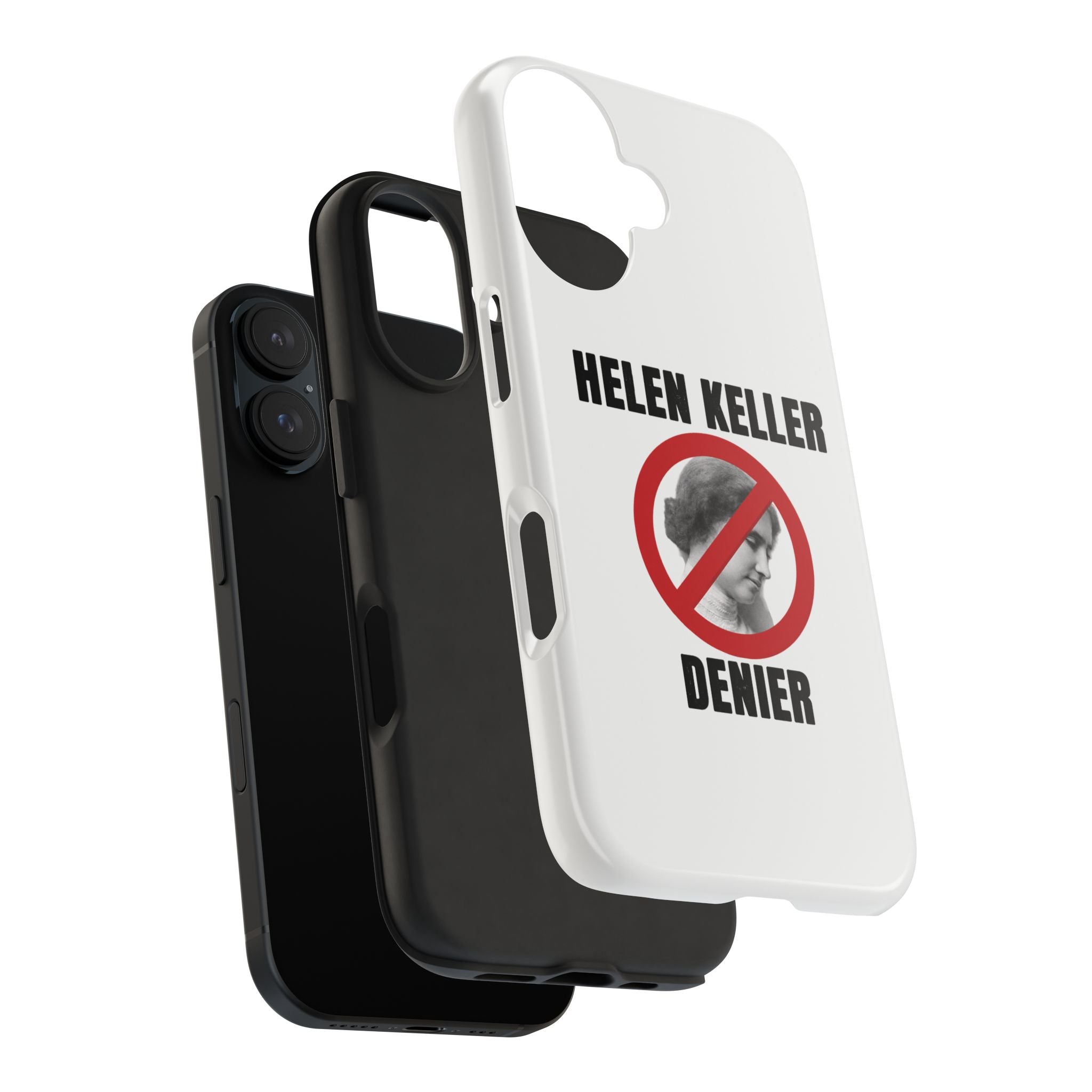 Hellen Keller Denier Phone Case - White