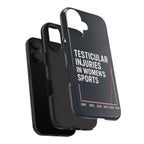 Testicular Injuries in Women's Sports Phone Case - Black