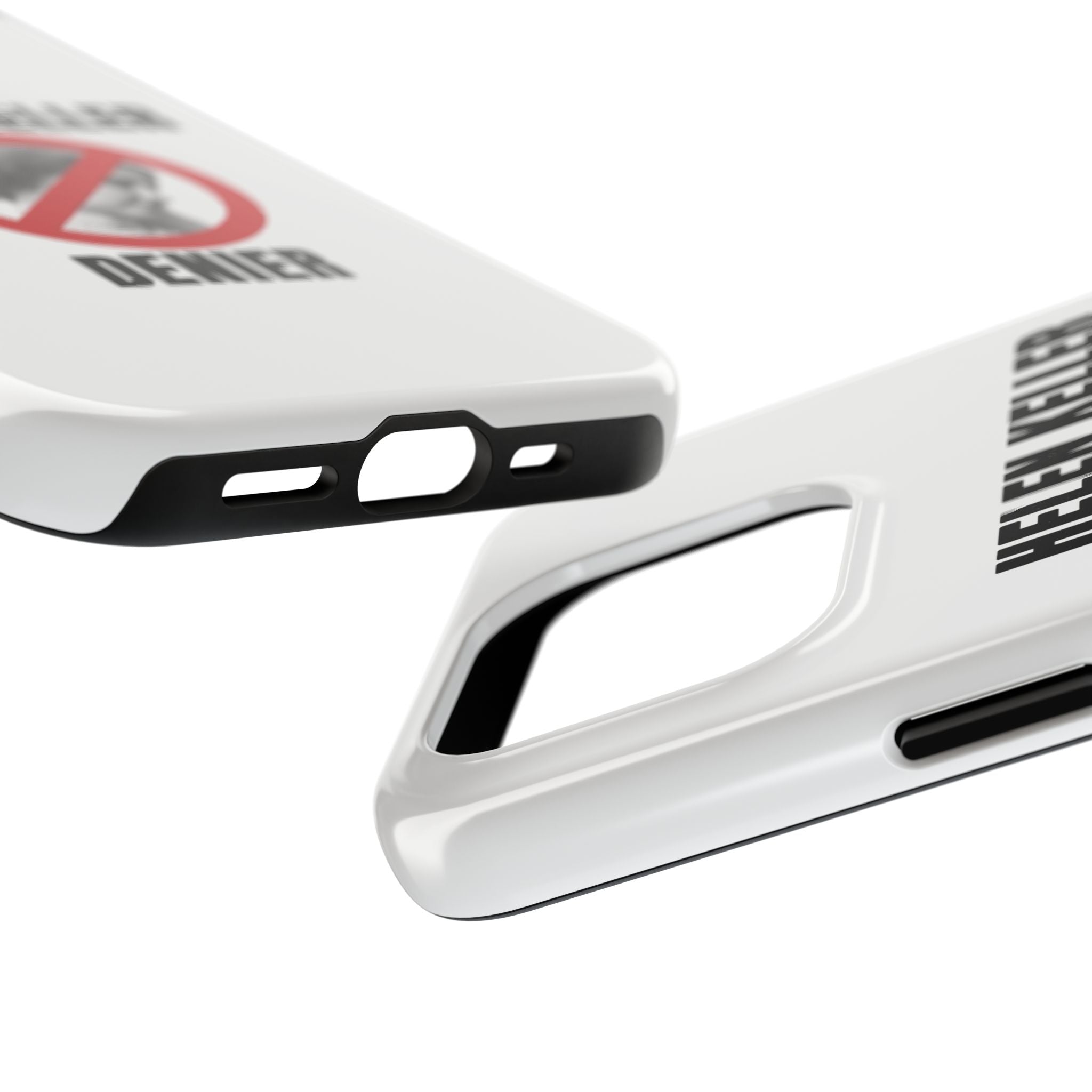 Hellen Keller Denier Phone Case - White