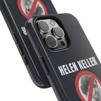 Hellen Keller Denier Phone Case - Black