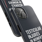 Testicular Injuries in Women's Sports Phone Case - Black