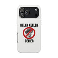 Hellen Keller Denier Phone Case - White