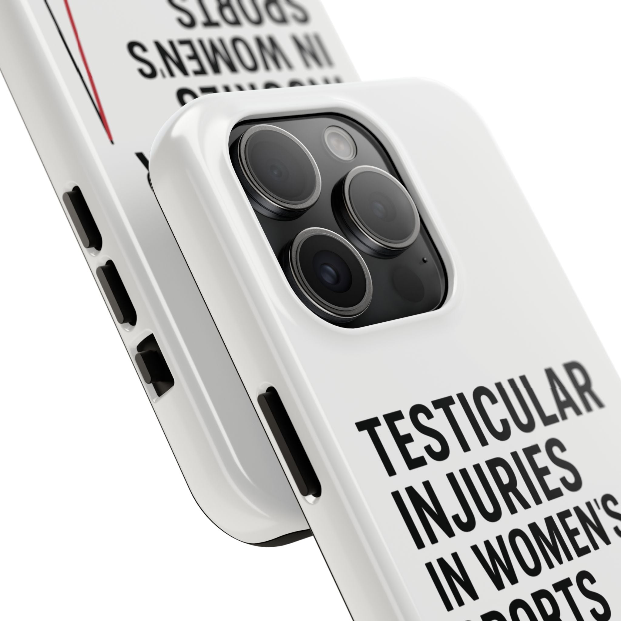 Testicular Injuries in Women's Sports Phone Case - White