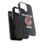 Hellen Keller Denier Phone Case - Black