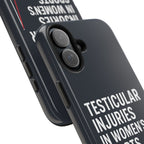 Testicular Injuries in Women's Sports Phone Case - Black