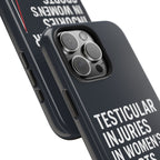 Testicular Injuries in Women's Sports Phone Case - Black