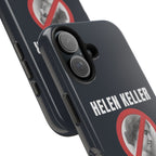 Hellen Keller Denier Phone Case - Black