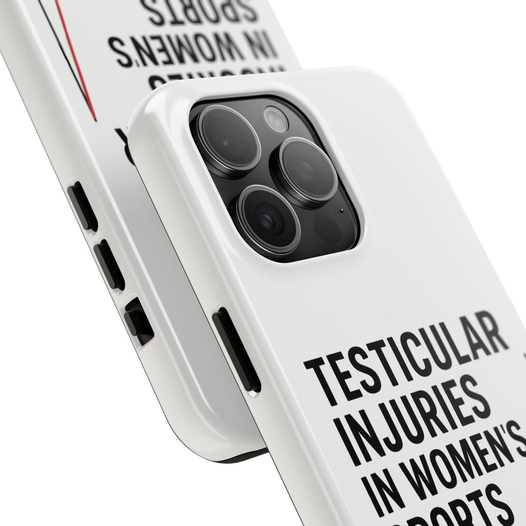 Testicular Injuries in Women's Sports Phone Case - White