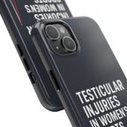 Testicular Injuries in Women's Sports Phone Case - Black