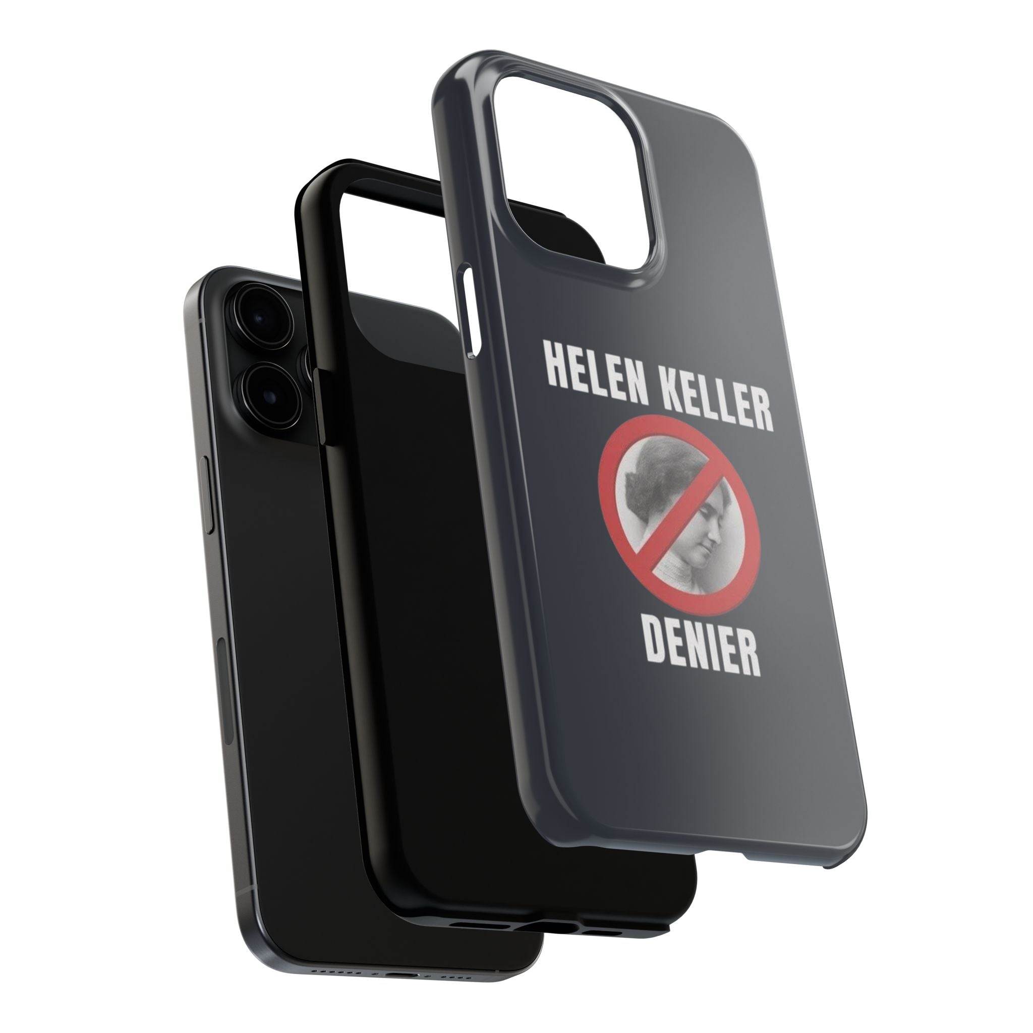 Hellen Keller Denier Phone Case - Black