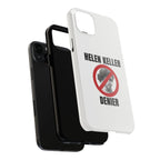 Hellen Keller Denier Phone Case - White