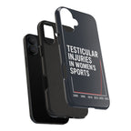 Testicular Injuries in Women's Sports Phone Case - Black