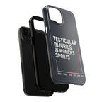 Testicular Injuries in Women's Sports Phone Case - Black