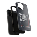 Testicular Injuries in Women's Sports Phone Case - Black