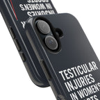 Testicular Injuries in Women's Sports Phone Case - Black